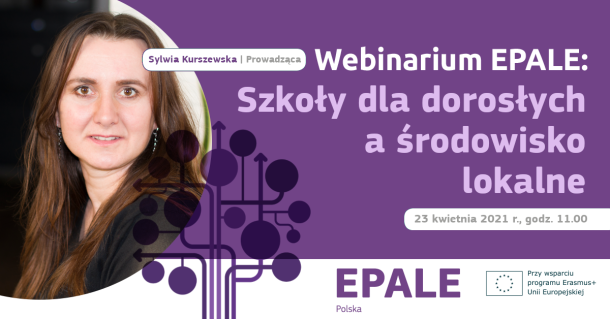 Webinarium EPALE: Szkoły dla dorosłych a środowisko lokalne, 23.04.2021 r.